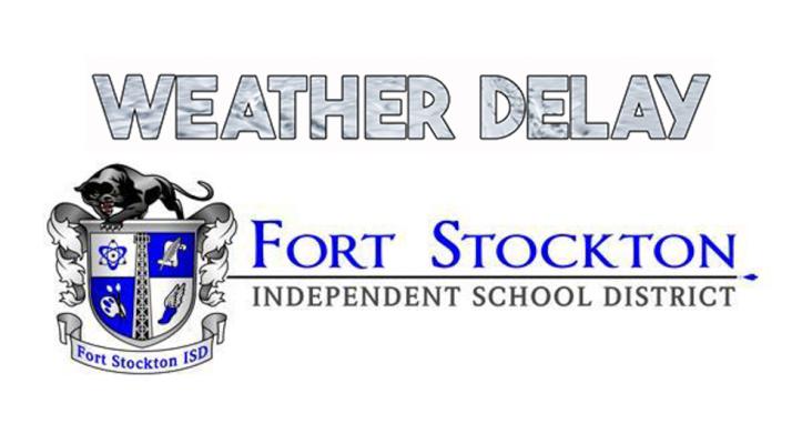 Fort Stockton ISD Weather Delay Graphic