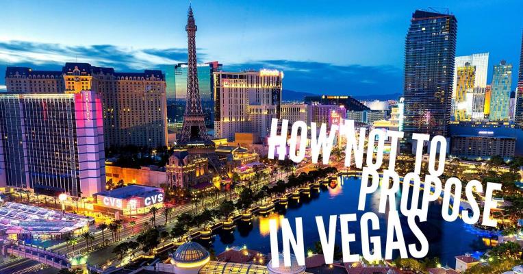 How to not propose in Las Vegas