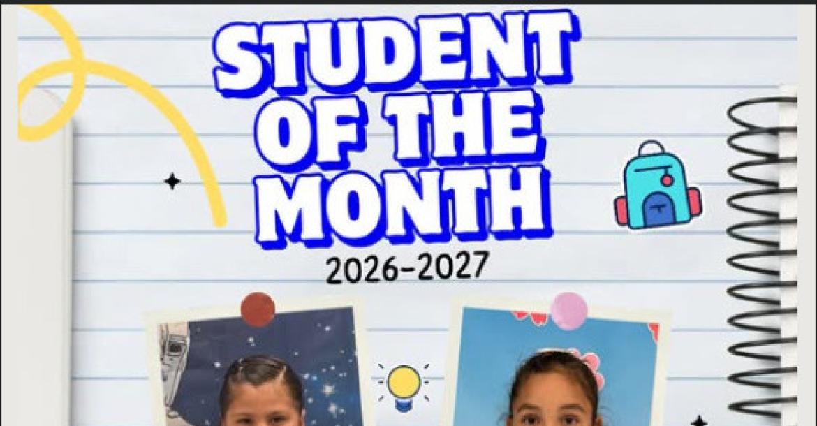 The September Students of the Month were Apache, Natalia Tamayo; Alamo, Amy Sosa-Cobas; Intermediate, Destiny Ureste; Middle School, Jaylene Espino; and High School, Miguel Lujan.
